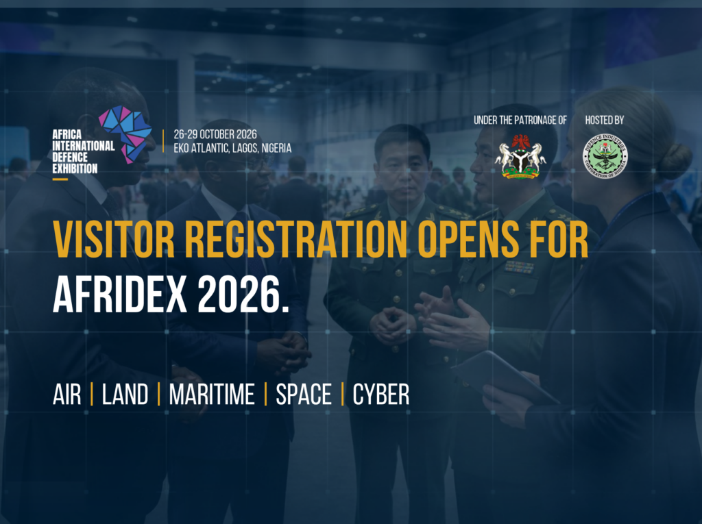 AFRIDEX 2026 Opens Registration for Africa’s Defence Exhibition